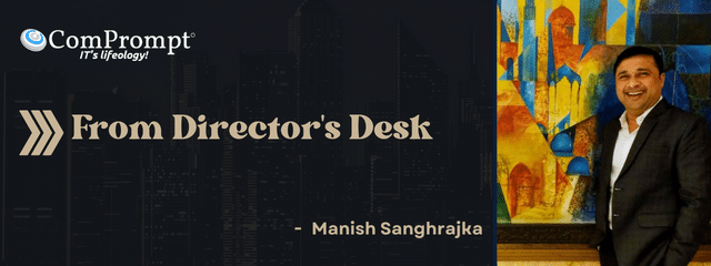 Director's Desk Manish Sanghrajka